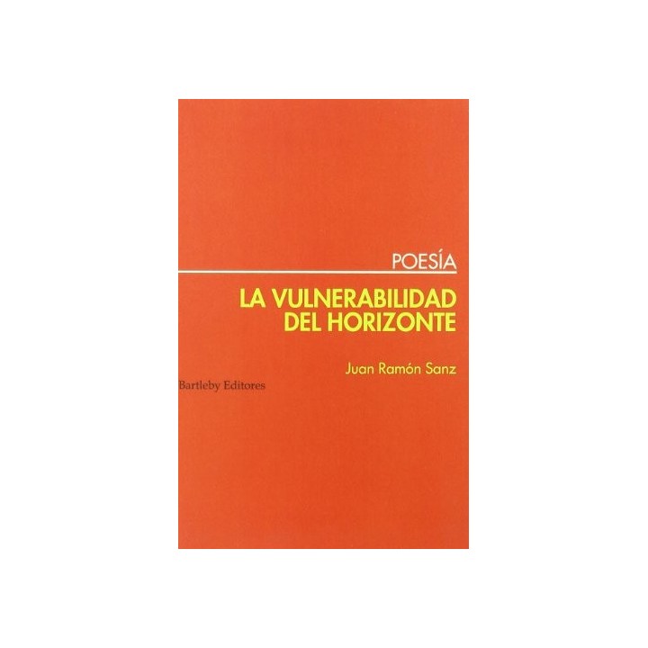 La Vulnerabilidad Del Horizonte (Primera edición)